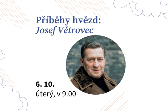 Příběhy hvězd: Josef Větrovec
