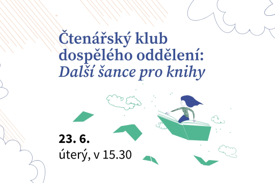 Čtenářský klub pro dospělé: Další šance pro knihy