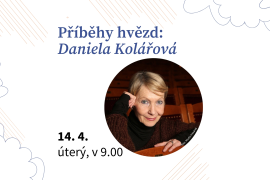 Příběhy hvězd: Daniela Kolářová