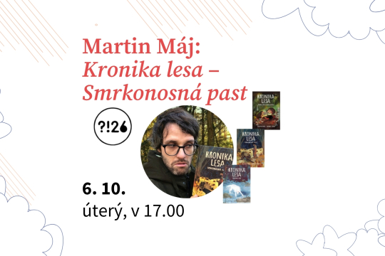 Martin Máj: Kronika lesa – Smrkonosná past