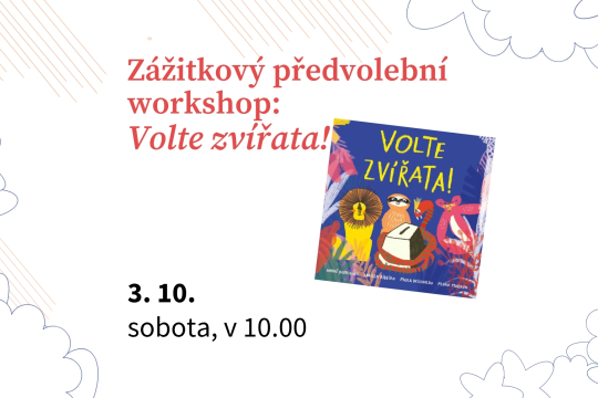 Zážitkový předvolební workshop: Volte zvířata!