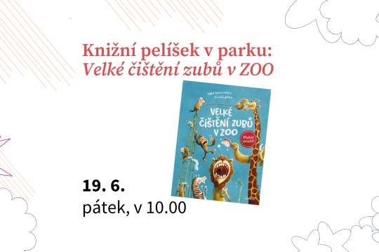 Knižní pelíšek v parku: Velké čištění zubů v ZOO