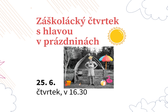 Záškolácký čtvrtek s hlavou v prázdninách