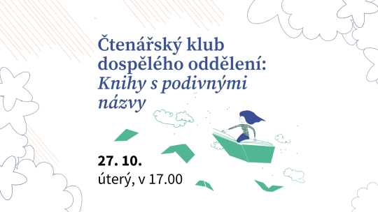 Čtenářský klub pro dospělé: Knihy s podivnými názvy