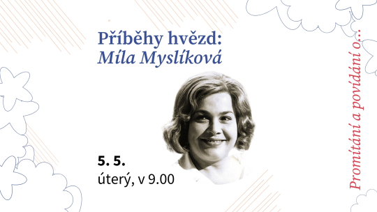 Příběhy hvězd: Míla Myslíková