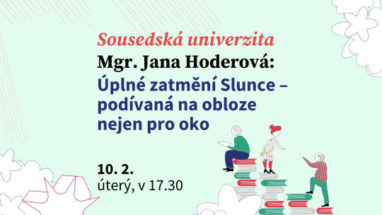 Mgr. Jana Hoderová, Ph.D.: Úplné zatmění Slunce – podívaná na obloze nejen pro oko