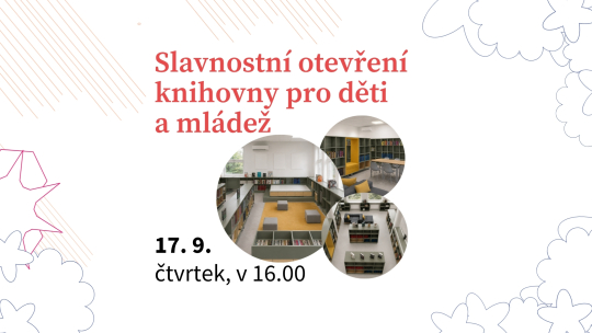 Slavnostní otevření knihovny pro děti a mládež