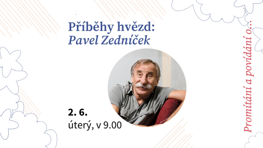 Příběhy hvězd: Pavel Zedníček
