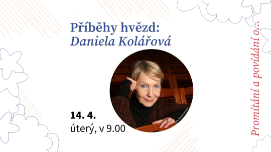 Příběhy hvězd: Daniela Kolářová