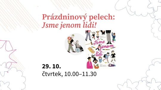 Prázdninový pelech: Jsme jenom lidi!