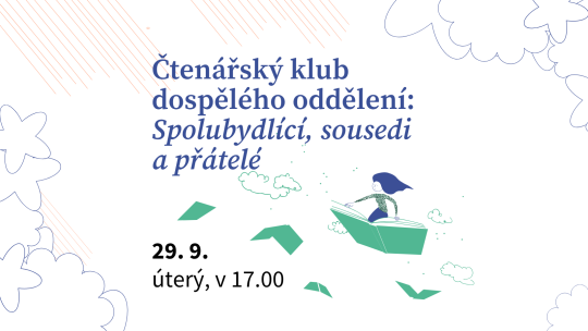 Čtenářský klub pro dospělé: Spolubydlící, sousedi a přátelé