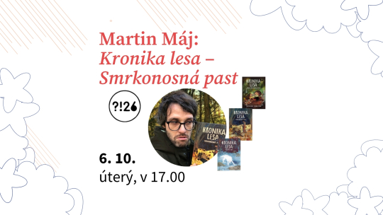 Martin Máj: Kronika lesa – Smrkonosná past