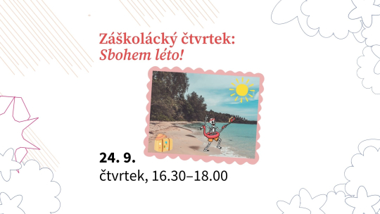 Záškolácký čtvrtek: Sbohem léto!