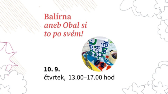 Balírna aneb Obal si to po svém!