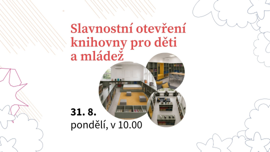 Slavnostní otevření knihovny pro děti a mládež