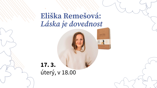 Eliška Remešová: Láska je dovednost
