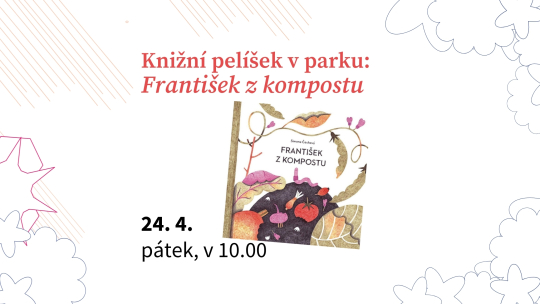 Knižní pelíšek v parku: František z kompostu